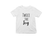 Twice the Joy Kids T-Shirt